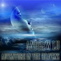 Andrew Lu - Adventure in the Heavens