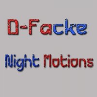 D-Facke - Night Motions(promo cut)