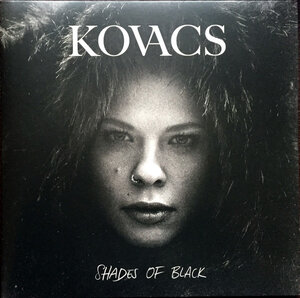 KOVACS – SHADES OF BLACK 2015 (5054196-5463-1-1) WARNER MUSIC/EU MINT (5054196546311)