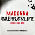 MADONNA - AMERICAN LIFE MIXSHOW MIX 2023 (R1 706222, LTD., 12") RHINO/EU MINT (0603497835294)