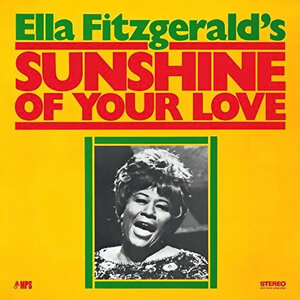 Ella Fitzgerald - Sunshine Of Your Love (1969/2014) Vinyl LP