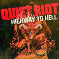 QUIET RIOT - HIGHWAY TO HELL 2018 (GCR 20107-1) GOLDEN CORE/EU MINT (0090204524686)