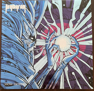 Pentagram - Show 'Em How (2004/2021) Vinyl LP