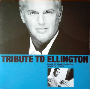 DANIEL BARENBOIM AND GUESTS - TRIBUTE TO ELLINGTON 2020 (0190295112615) P. I. M./EU MINT (0190295112615)