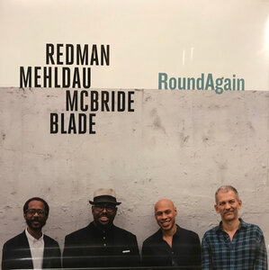 Redman, Mehldau, Mcbride, Blade - Roundagain (2020) Vinyl LP
