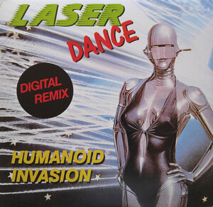 LASERDANCE - HUMANOID INVASION 1986/2016 (MAXI 1006-12, 12") ZYX MUSIC/EU MINT (0090204692385)