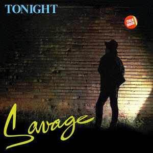 SAVAGE – TONIGHT 1984/2017 (ZYX 23018-1) ZYX/GER. MINT (0090204696345)