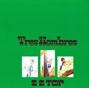 ZZ TOP - TRES HOMBRES 1973 (81227996994, 180 gm. RE-ISSUE) GAT, WARNER/EU MINT (0081227996994)