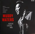 MUDDY WATERS – HOOCHIE COOCHIE MAN 2018 (02088-VB, 180 gm.) BELLEVUE/EU MINT (5711053020888)