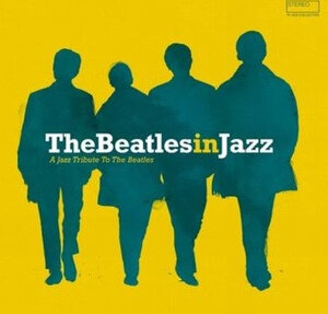 V/A - THEBEATLESINJAZZ - A JAZZ TRIBUTE TO THE BEATLES 2017 (3349976) WAGRAM MUSIC/EU MINT (3596973992765)