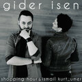 Ismail Kurt-Umer & Shopping Hour - Gider Isen (2024) Vinyl LP