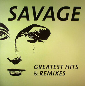 Savage – Greatest Hits & Remixes Vinyl LP