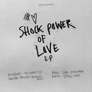 Burial + Blackdown – Shock Power Of Love E.P. Vinyl LP