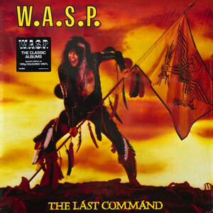 W.A.S.P. - LAST COMMAND 1984/2012 (SMALP9671, 180 gm. Coloured Vinyl) MADFISH/EU MINT (0636551596718)