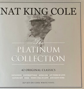 NAT KING COLE - PLATINUM COLLECTION 3 LP Set 2015 (NOT3LP214, WHITE VINYL) GAT, NOT NOW/EU MINT (5060403742148)