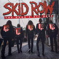 Skid Row: The Gang s All Here