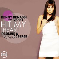 Dj Serge - Benny Benassi – - Hit My Heart (Feat. Dhany) [R3dLine & Dj Serge Remix]