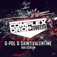 Saint Valentine - G-POL & SAINT VALENTINE - 969 SCREAM (Original Mix)