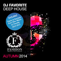 DJ FAVORITE - Deep House Autumn 2014 Mix (Night Club, Bar, DJ Cafe)