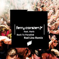 Red Line - Ferry Corsten feat. Haris - Back To Paradise (Red Line Remix Radio Edit)