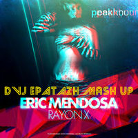 DVJ EPATAZH - Jimmy Nevis vs. Eric Mendosa - Balloon vs. Rayon X (DVJ EPATAZH Mash Up)