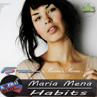 Dj Kapral - Maria Mena – Habits (Dj Kapral Remix)