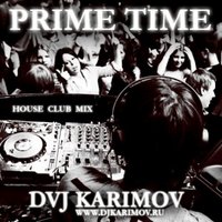 DVJ KARIMOV - DVJ KARIMOV - PRIME TIME