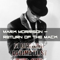 DJ Diamond - Mark Morrison - Return Of The Mack (DJ Dima First & DJ Diamond Remix)