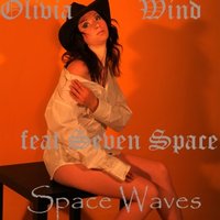 Olivia Wind - Olivia Wind  feat Seven Space - Space Waves