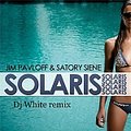 DjWhite - JIM PAVLOFF & SATORY SEINE - SOLARIS (DJWHITE REMIX)