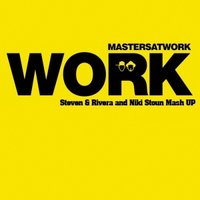 Steven - and Niki StouN ft. Masters At Work – Work