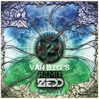 Van B.I.O.'S - Zedd feat. Foxes - Clarity (Van B.I.O.'S Intro Mix)