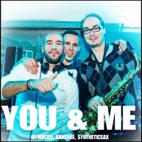 Syntheticsax - DJ Macro ft. Kantare & Syntheticsax - You & Me (Joe1 & Benny Barac Remix)