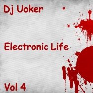 Dj Uoker - Electronic Life 4