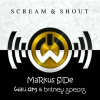 MaRkus SiDe - will.i.am feat. britney spears & MaRkus SiDe - scream and shout  (MaRkus SiDe Mash-up 2013)