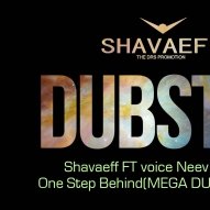 Shavaeff - FT voice Neev Kennedy - One Step Behind(MEGA DUBSTEP 2013)