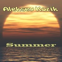 Aleksey Kozik - The morning begins tomorrow (Summer 2013)