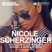 Fashion Music Records - Nicole Scherzinger - Your Love (Mars3ll & Bikini DJs Radio Edit)