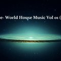 Dj Ice-Juice (Den Alman) - DJ Ice-Juice- World House Music Vol 01 (Май 2013)