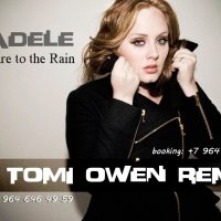 Dj Tomi Owen - Adele – Set Fire to the Rain (DJ Tomi Owen Remix)