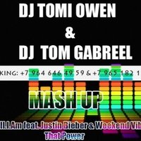 Dj Tomi Owen - Will.I.Am feat. Justin Bieber & Weekend Vibes - That Power (DJ Tomi Owen & Dj Tom Gabreel Mash Up)