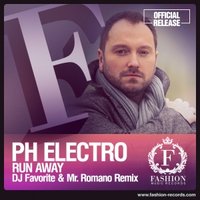 DJ FAVORITE - PH Electro - Run Away (DJ Favorite & Mr. Romano Official Radio Edit)