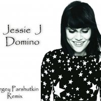 Sergey Parshutkin - Jessie J - Domino (Sergey Parshutkin Remix)