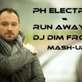 DJ DIM FROST - PH Electro vs DJ Favorite  Mr. Romano & DMC Mikael - Run Away ( Dj Dim Frost Mash-Up )