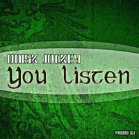 One Sky - Disk Jockey - You listen