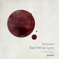 ATAMAN Live - Ataman Live - Red Wine Lyric (DJ KoT Remix)