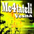 Me4tateli - Me4tateli - Vesna (Radio Mix)