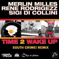 Marvell Bee - Rene Rodrigezz, Merlin Milles, Sigi Di Collini - Time 2 Wake Up (Marvell Bee pres. South Crime! Remix)