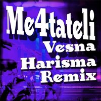 Me4tateli - Me4tateli - Vesna (Harisma Remix)