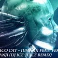 Dj Ice-Juice (Den Alman) - J-Trick & Taco Cat feat. Feral Is Kinky- Jumanji (DJ Ice-Juice Remix)